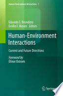 Human-environment interactions : current and future directions /