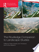The Routledge companion to landscape studies /