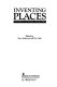 Inventing places : studies in cultural geography /