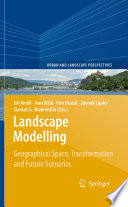Landscape modelling : geographical space, transformation and future scenarios /
