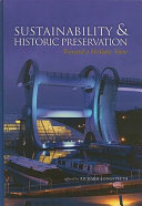 Sustainability & historic preservation : toward a holistic view /