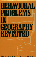 Behavioral problems in geography revisited /