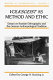 Volksgeist as method and ethic : essays on Boasian ethnography and the German anthropological tradition /