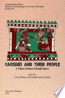 Caciques and their people : a volume in honor of Ronald Spores /