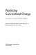 Predicting sociocultural change /