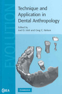 Technique and application in dental anthropology /