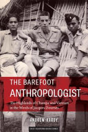 The barefoot anthropologist : the highlands of Champa and Vietnam in the words of Jacques Dournes /