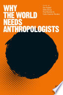 Why the world needs anthropologists /