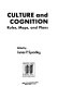 Culture and cognition : rules, maps, and plans /