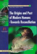 The origins and past of modern humans--towards reconciliation : Kyoto, 21-23 March 1996, International Institute for Advanced Studies /