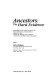 Ancestors, the hard evidence : proceedings of the symposium held at the American Museum of Natural History April 6-10, 1984 to mark the opening of the exhibition "Ancestors, four million years of humanity" /