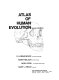 Atlas of human evolution /
