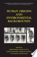 Human origins and environmental backgrounds /