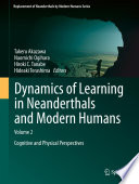Dynamics of learning in Neanderthals and modern humans.