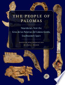 The people of Palomas : Neandertals from the Sima de las Palomas del Cabezo Gordo, southeastern Spain /