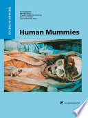 Human mummies : a global survey of their status and the techniques of conservation /