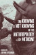 On knowing and not knowing in the anthropology of medicine /