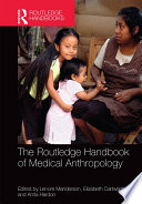 The routledge handbook of medical anthropology /