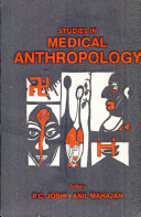 Studies in medical anthropology /