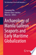 Archaeology of Manila Galleon Seaports and Early Maritime Globalization /