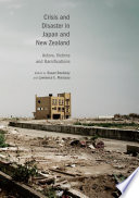 Crisis and Disaster in Japan and New Zealand : Actors, Victims and Ramifications /