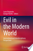 Evil in the Modern World : International and Interdisciplinary Perspectives /