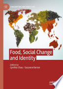 Food, Social Change and Identity  /