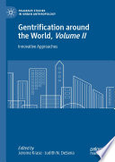 Gentrification around the World, Volume II : Innovative Approaches /