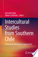 Intercultural Studies from Southern Chile : Theoretical and Empirical Approaches /