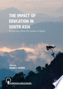 The Impact of Education in South Asia : Perspectives from Sri Lanka to Nepal /