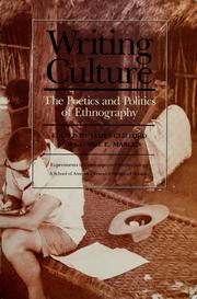 Writing culture : the poetics and politics of ethnography /