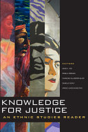 Knowledge for justice : an ethnic studies reader /