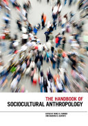 The handbook of sociocultural anthropology /