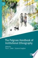The Palgrave handbook of institutional ethnography /