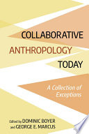 Collaborative anthropology today : a collection of exceptions /