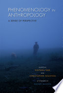 Phenomenology in anthropology : a sense of perspective /