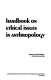Handbook on ethical issues in anthropology /
