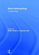 Moral anthropology : a critical reader /