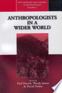 Anthropologists in a wider world : essays on field research /