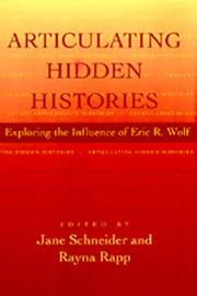 Articulating hidden histories : exploring the influence of Eric R. Wolf /