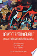 Réinventer l'ethnographie : pratiques imaginatives et méthodologies créatives /