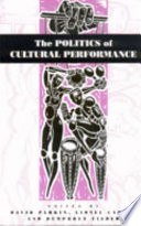 The politics of cultural performance /