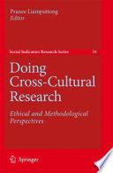 Doing cross-cultural research : ethical and methodological perspectives /