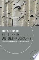 Questions of culture in autoethnography /