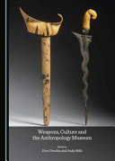 Weapons, culture and the anthropology museum /