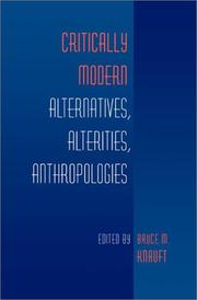 Critically modern : alternatives, alterities, anthropologies /