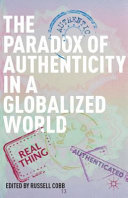 The paradox of authenticity in a globalized world /