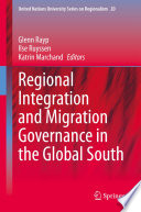 Regional Integration and Migration Governance in the Global South /