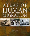 The atlas of human migration /
