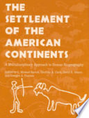 The settlement of the American continents : a multidisciplinary approach to human biogeography /